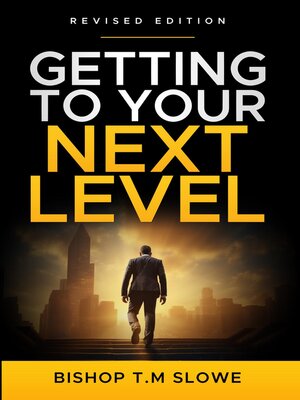 cover image of Getting to Your Next Level